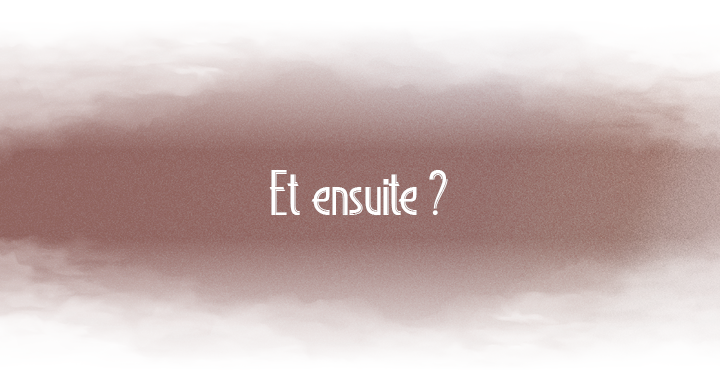 Et ensuite