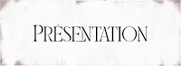 PRÉSENTATION