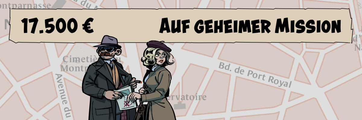 17.500 €: Auf geheimer Mission