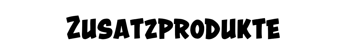 Zusatzprodukte