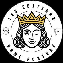Les éditions Dame Fortune Les éditions Dame Fortune