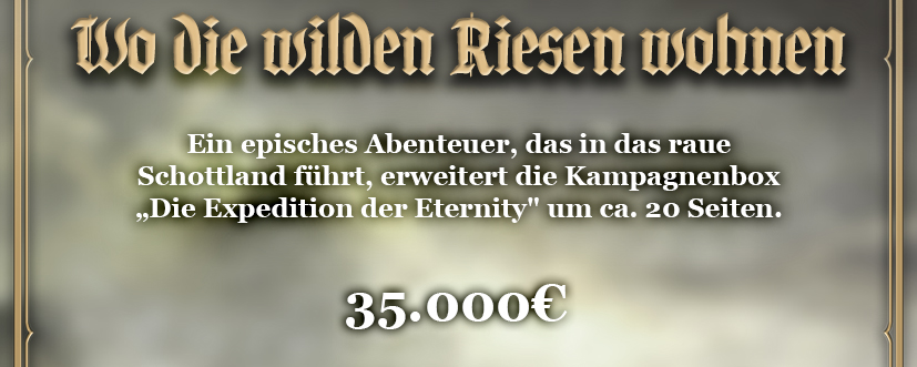 1 Abenteuer zur Ergänzung der Kampagnenbox (Wo die wilden Riesen wohnen)