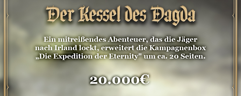 1 Abenteuer zur Ergänzung der Kampagnenbox (Der Kessel des Dagda)