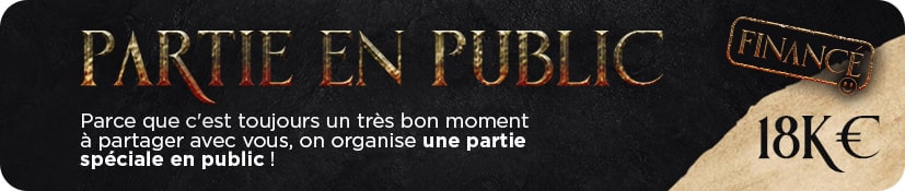 Partie en public (Oui, en PUBLIC)