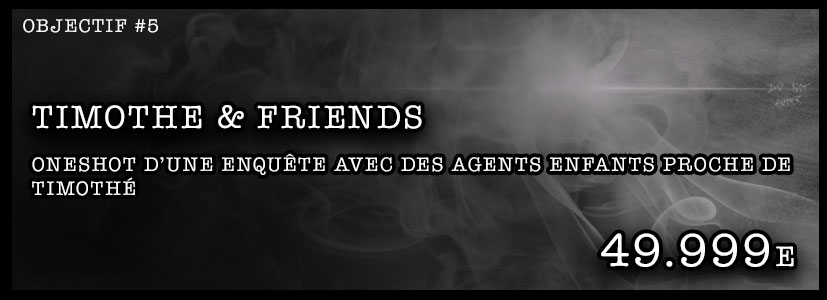 Kid Agence : Timothé & Friends