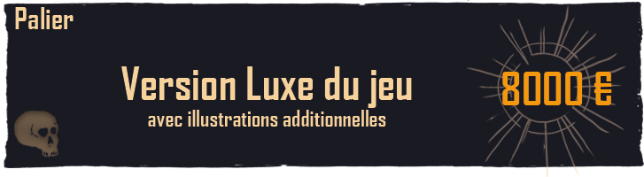 Palier 2 : Version Luxe du jeu