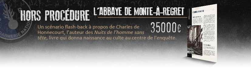 Hors procédure : L'abbaye de Monte-à-regret