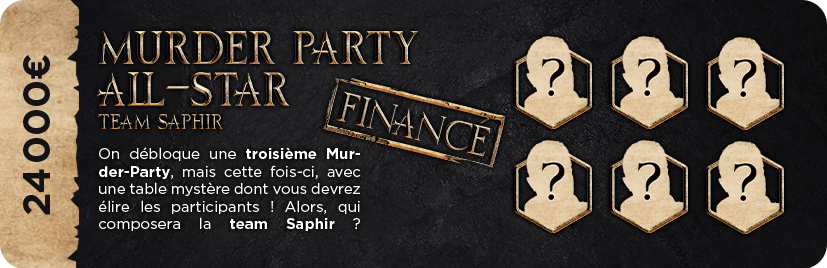 Nouveau format : Murder Party All-Star (Team Saphir)