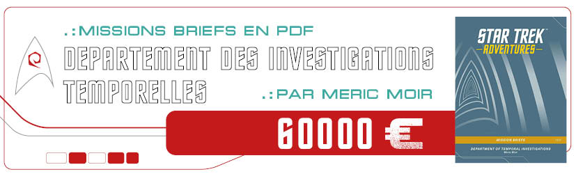 Missions Briefs - Département des investigations temporelles par Merci Moir