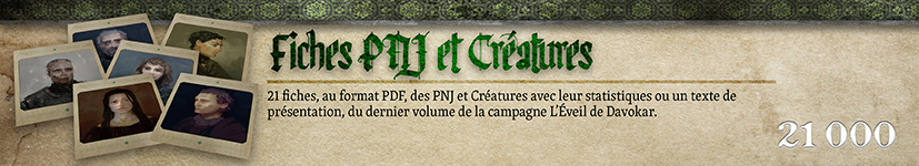 Fiches PNJ et Créatures