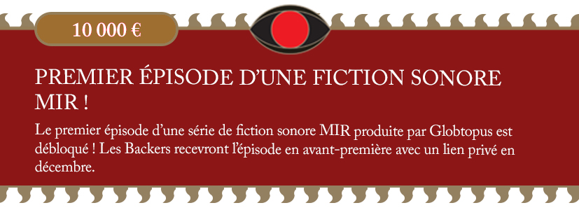 PREMIER ÉPISODE D’UNE FICTION SONORE MIR !
