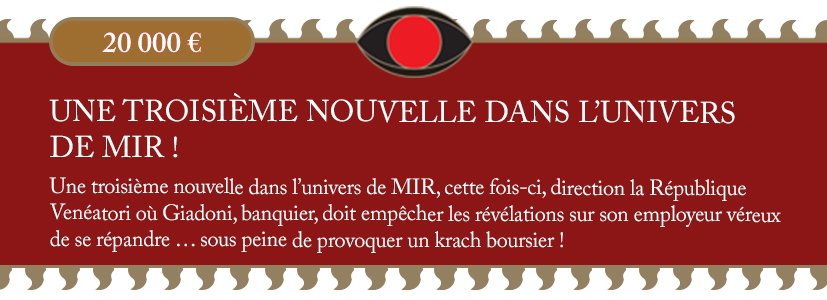 UNE TROISIÈME NOUVELLE DANS L’UNIVERS DE MIR !