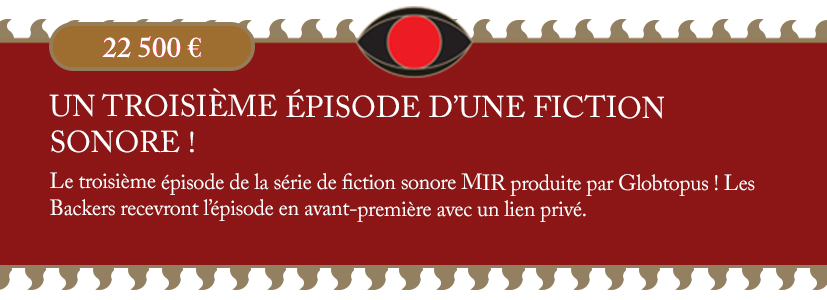 UN TROISIÈME ÉPISODE D’UNE FICTION SONORE !
