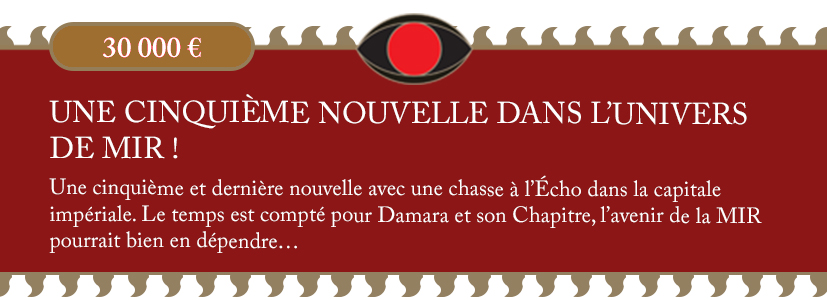 UNE CINQUIÈME NOUVELLE DANS L’UNIVERS DE MIR !