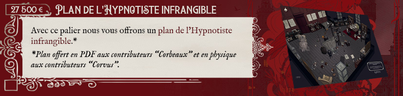Palier 8 - Plan de l'Hypnotiste infrangible