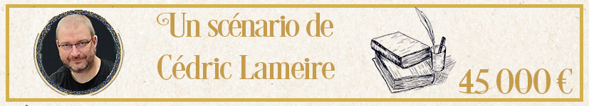 Un scénario de Cédric Lameire