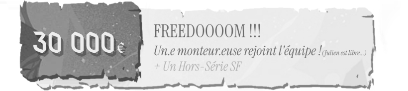 Libération de Julien ! (on prends un.e monteur.euse) + HS SF