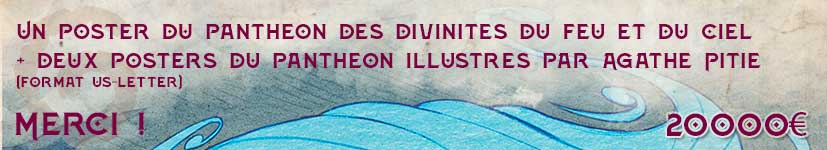 Troisième palier : Un poster du panthéon des divinités du feu et du ciel,  deux posters du panthéon illustrés par Agathe Pitié - Divinités
