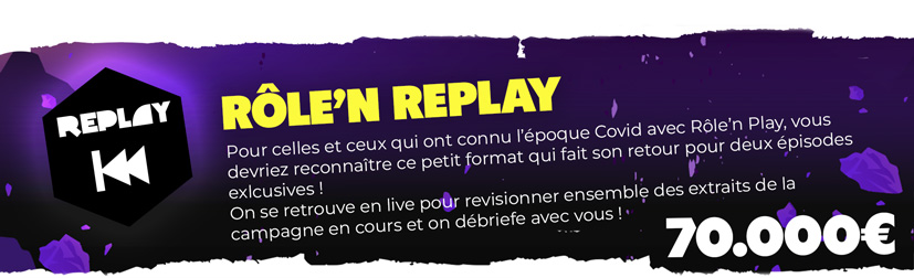Rôle'n Replay - 2 épisodes