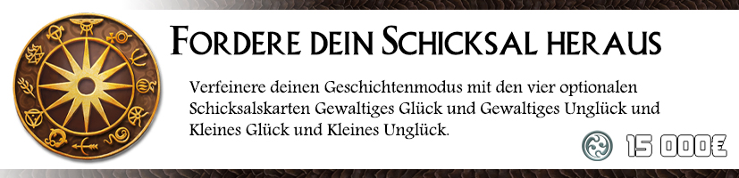 Fordere dein Schicksal heraus!