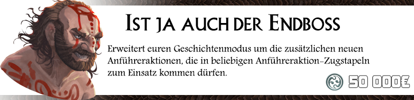 Ist ja auch der Endboss!
