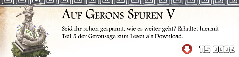 Auf Gerons Spuren – Teil 5 / Episode der Geronsage