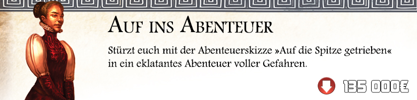 Abenteuerskizze Auf die Spitze getrieben