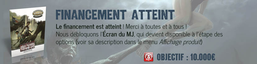 Financement atteint + Ecran du MJ (option)