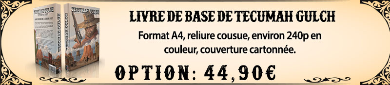 Livre de base : Tecumah Gulch