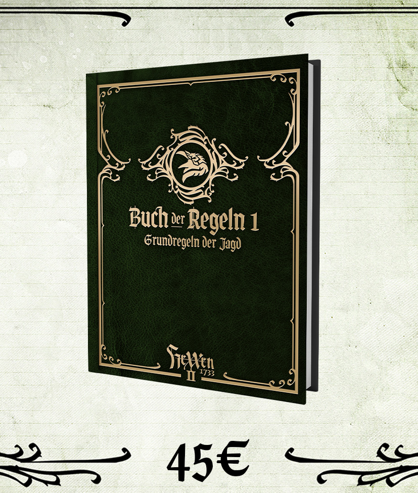 HeXXen 1733: Buch der Regeln 1 - Grundregeln der Jagd