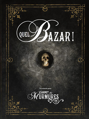 Le Cabinet des Murmures - Paravent du MJ PDF (seconde édition) + Quel Bazar PDF