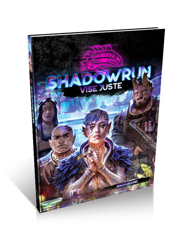 Shadowrun 6 - Vise juste + PDF OFFERT