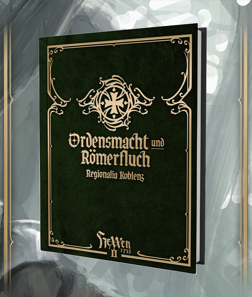 HeXXen 1733: Ordensmacht und Römerfluch - Koblenz Regionalia