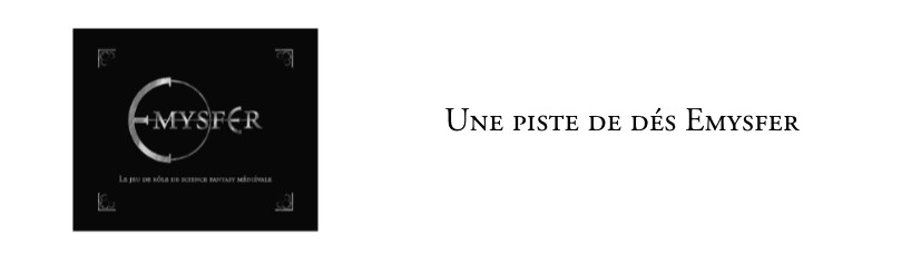 La piste de dés Emysfer