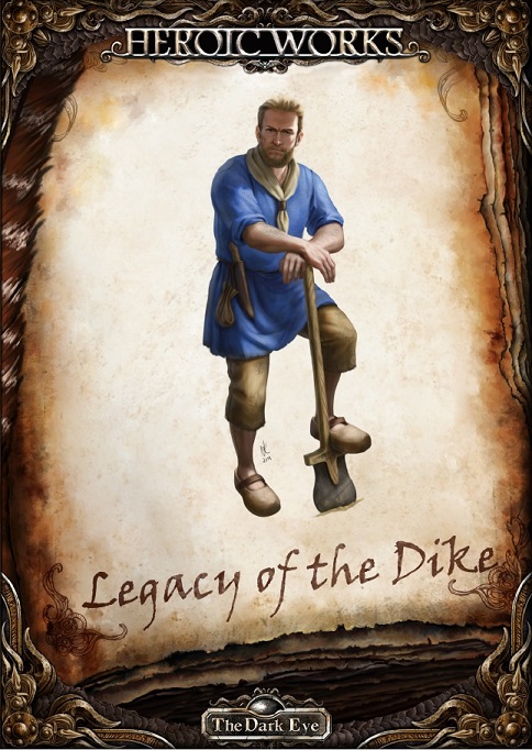 TDE - Heroic Works #7: Legacy of the Dike