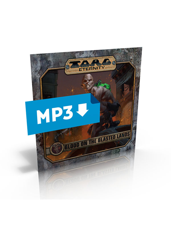 Torg Eternity - MP3 Blood on the Blasted Lands