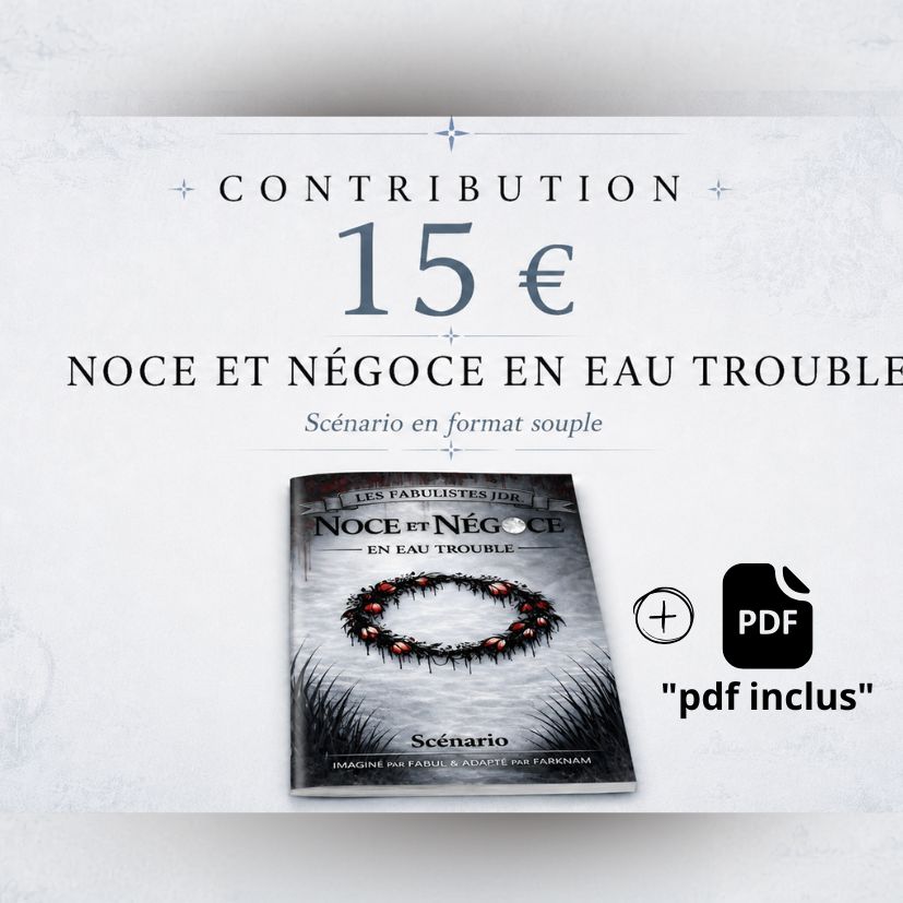 Noce et Négoce en Eau Trouble