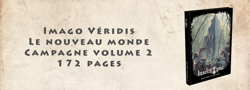 Imago Véridis, le nouveau monde (campagne volume 2)