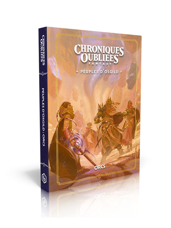 Chroniques Oubliées Fantasy 2 - Orcs d'Osgild + PDF