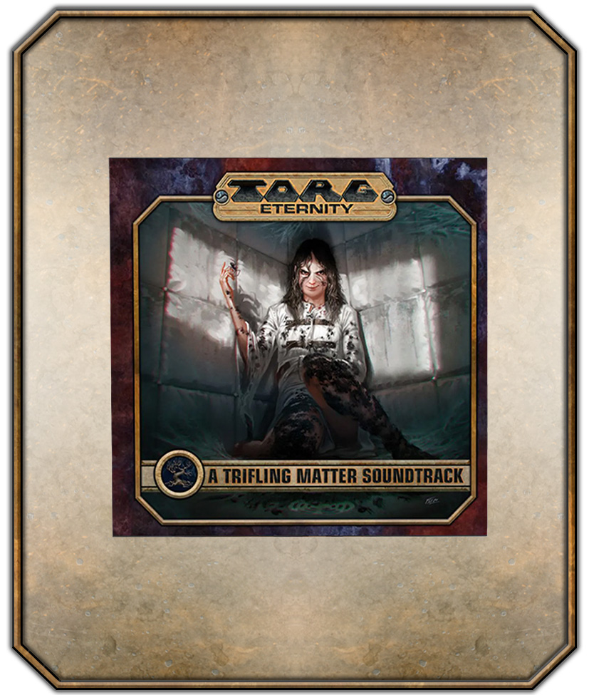 Torg Eternity - A Trifling Matter Soundtrack