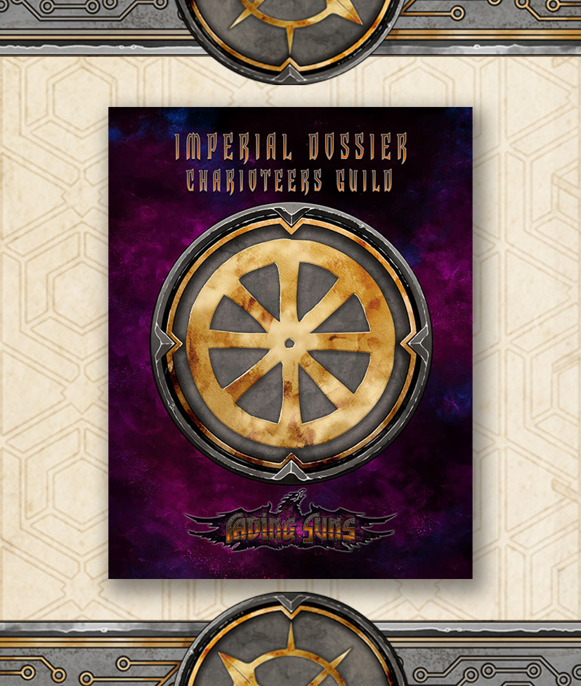 Fading Suns - Charioteers Guild-Imperial Dossier