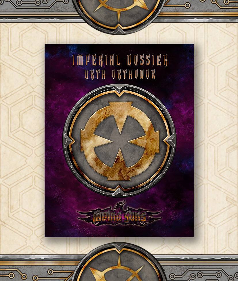 Fading Suns - Urth Orthodox-Imperial Dossier