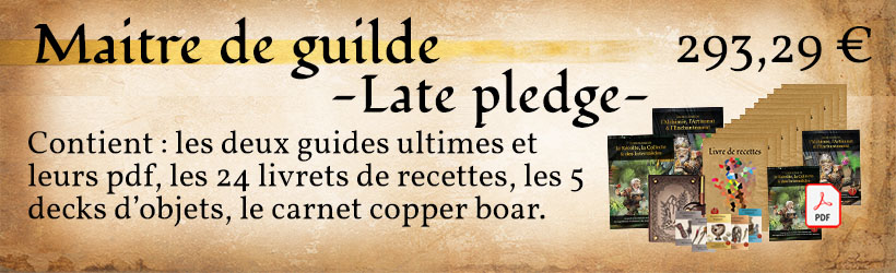 Maitre de guilde LATE PLEDGE