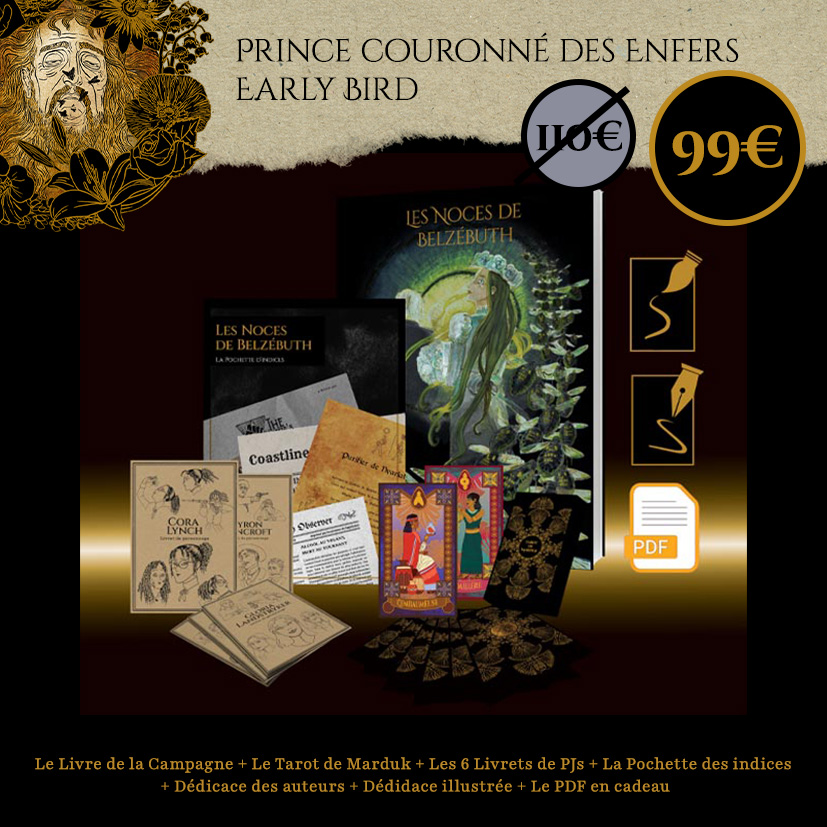 Prince couronné des Enfers - Early Bird
