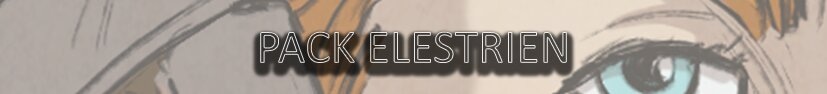 Pack Elestrien