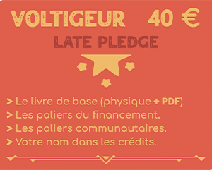 Voltigeur LATE PLEDGE