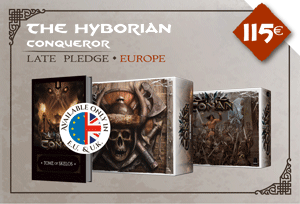 The Hyborian Conqueror Late Pledge (Europe)