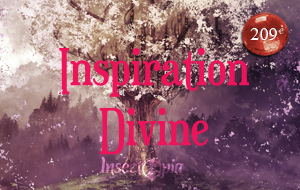 Inspiration divine - Late pledge