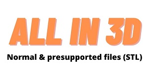 ALL IN 3D - STL normal & pre supported