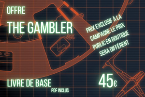Offre : The Gambler